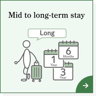 Mid to long-term stay